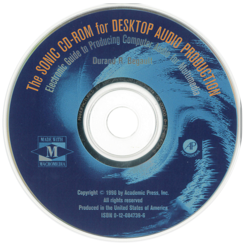 The original Sonic CD-ROM (Academic Press, 1996), label side: The SONIC CD-ROM for DESKTOP AUDIO PRODUCTION printed in orange around the rim, Durand R. Begault credited as author over a blue painted-brushstroke background. Click to flip.